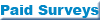 Get paid for your survey opinion from the comfort of your home!